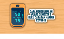 Cara Menggunakan Pulse Oximeter & Buku Catatan Harian COVID-19